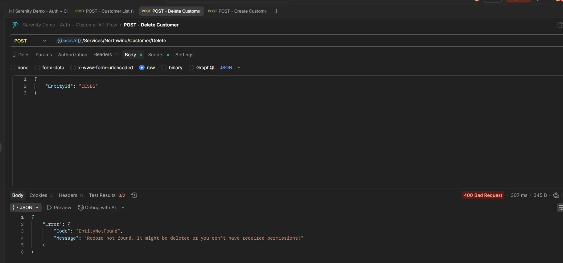 Postman Delete Customer request returning 400 Bad Request with Error Code EntityNotFound and message Record not found It might be deleted or you don't have required permissions